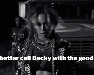 Who is “Becky with the Good Hair”?